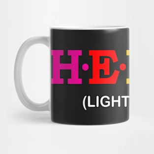 Helen - Light, Bright. Mug